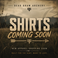 Dead Draw Archery Shirts — Coming Soon